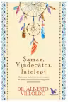Șaman, vindecător, înțelept