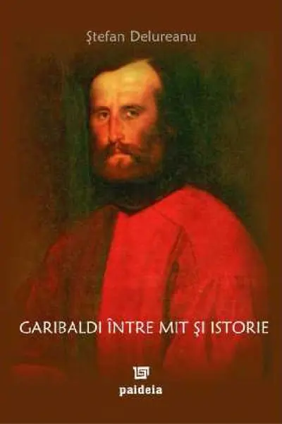 Garibaldi între mit și istorie