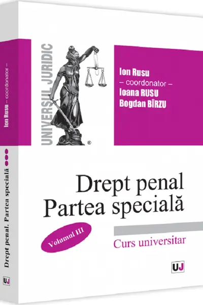 Drept penal roman. Partea specială Vol.3