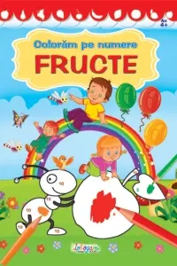 Colorăm pe numere: Fructe