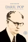 Dariu Pop. Un spirit heliadesc in nord-vestul ardelean