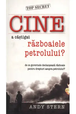 CINE a castigat razboaiele petrolului?