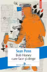 Bob Honey care face si drege