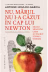 Nu marul nu i-a cazut in cap lui Newton