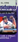 Goosebumps-Fetita Care A Strigat: Monstrul !