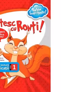 Citesc cu Ronti! Caiet de lectura si aplicatii pentru clasa I