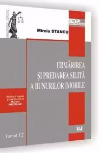 Urmarirea si predarea silita a bunurilor imobile