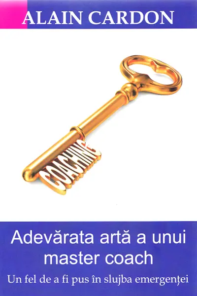 Adevarata arta a unui Master Coach