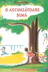 O ascunzatoare buna