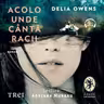 Acolo unde cântă racii (audiobook)