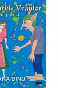 Marele Vrajitor si alte povesti