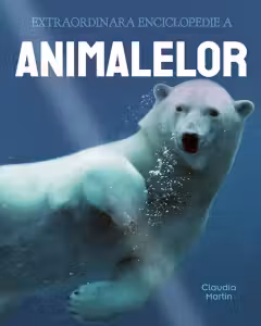 Extraordinara enciclopedie a animalelor