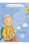 Eric merge la grădiniță