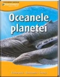 Discovery. Oceanele planetei