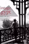 Vintage Egypt: Cruising the Nile in the Golden Age of Travel