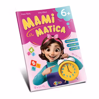 Mamimatica 6+ : numere figuri jocuri