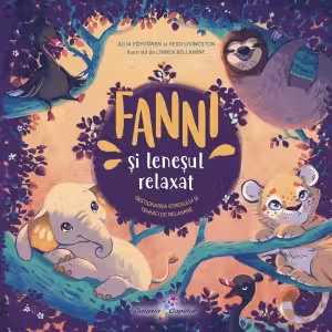 Fanni si Lenesul relaxat Vol.3: Gestionarea stresului si tehnici de relaxare