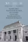 Ratificarea Tratatelor de Pace de la Paris in Parlamentul Romaniei intregite