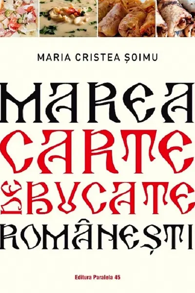 Marea carte de bucate romanesti