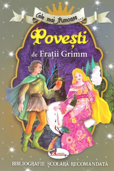 Cele mai frumoase povesti de Fratii Grimm.