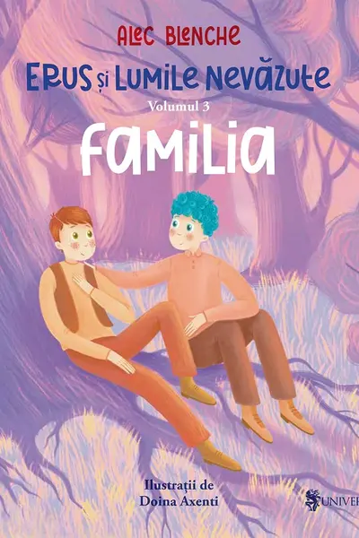 Erus si Lumile Nevazute - vol. 3 - Familia