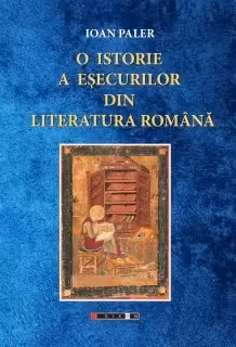 O istorie a esecurilor din literatura romana