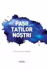 Pasii tatilor nostri