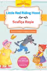 Little Red Riding Hood - Scufita Rosie