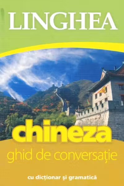 Chineza. Ghid de conversatie ed a II-a