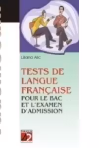 TESTS DE LANGUE FRAN�AISE POUR LE BAC ET LEXAMEN DADMISSION