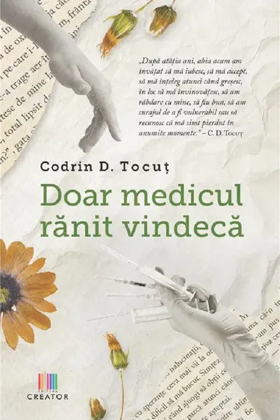Doar medicul ranit vindeca