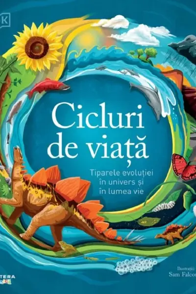 CICLURI DE VIATA. Tiparele evolutiei in univers si in lumea vie
