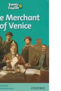 Family and Friends Readers 6 The Merchant of Venice