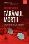 Taramul mortii Europa intre Hitler si Stalin