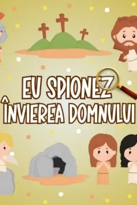 Eu spionez Invierea Domnului