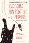 Evadarea din relatiile perverse