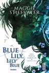 Blue Lily, Lily Blue
