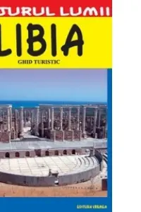 Libia. Ghid turistic