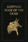 The Egyptian Book of the Dead