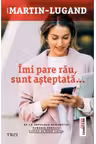 Imi pare rau sunt asteptata