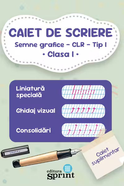 Caiet de scriere. Semne grafice - CLR - Tip I - Clasa I