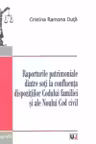 Raporturile patrimoniale dintre soti la confluenta dispozitiilor Codului familiei si ale Noului Cod civil