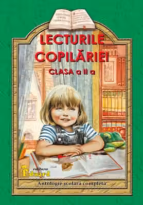 Lecturile Copilariei pentru, clasa a 2-a (Editie revizuita si imbunatatita)