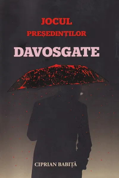 Jocul presedintilor. Davosgate