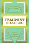 Feminist Oracles