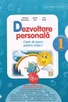 Dezvoltare personala. Caiet de lucru pentru clasa I