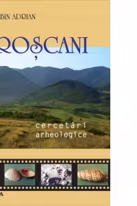 ROSCANI, cercetari arheologice