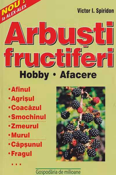Arbuști fructiferi. Hobby. Afacere