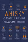 Whisky: A Tasting Course