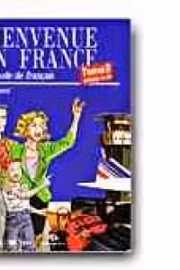 BIENVENUE EN FRANCE - VOL. 2 (MANUAL, CAIET DE EXERCITII, SUPLIMENT DE CORECTURA)